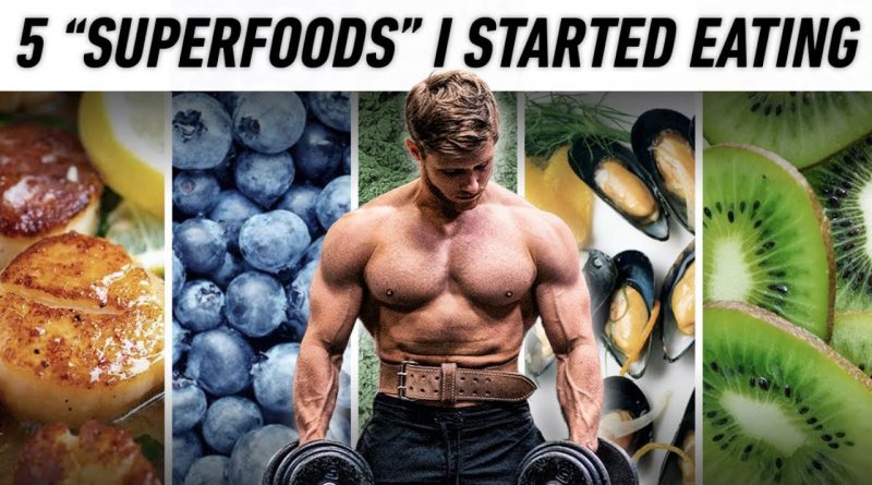 5 “Superfoods” I Recently Added To My Diet (Science Explained)