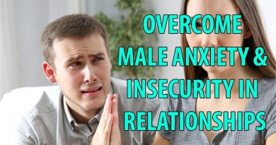 Overcome Male Anxiety and Insecurity in Relationships
