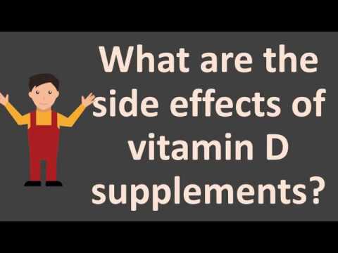 What are the side effects of vitamin D supplements ?