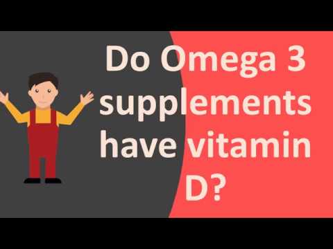 Do Omega 3 supplements have vitamin D ?