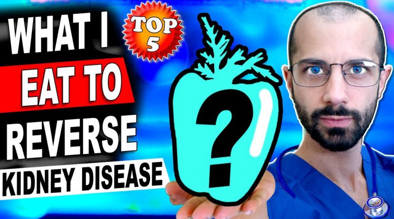 Top 5 Superfoods I Eat to Reverse Kidney Disease - My Renal Diet to Lower Creatinine