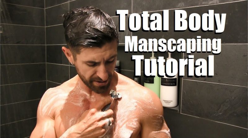 Total Body Manscaping Tutorial (Butt, Back, Chest, Legs, Pits & Pubes) | Trim vs. Shave