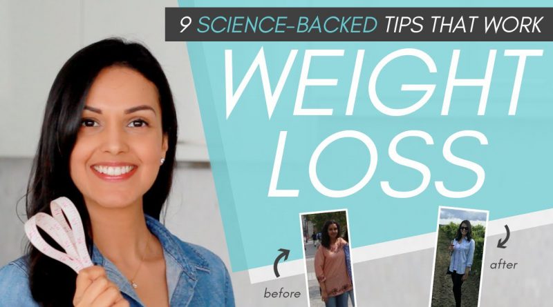 WEIGHT LOSS TIPS // 9 science-backed tips to lose weight + keep it off