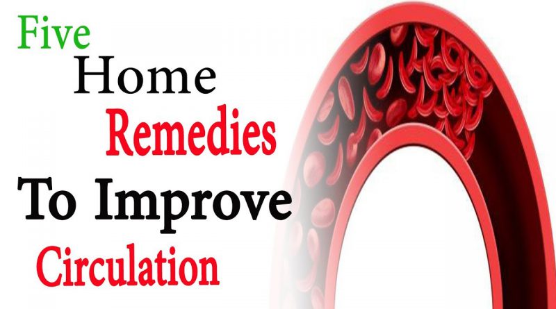 5 home remedies to improve circulation | Natural Health
