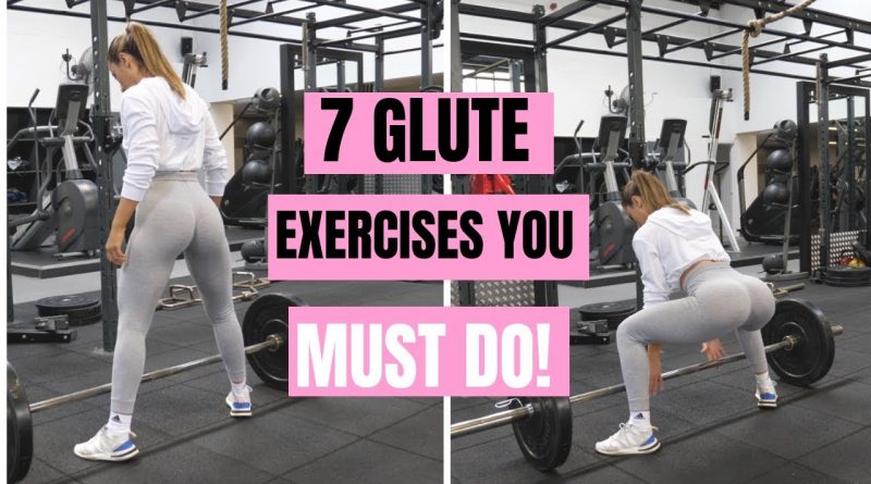 7 MUST DO BOOTY EXERCISES THAT CHANGED MY GLUTES! WOW!