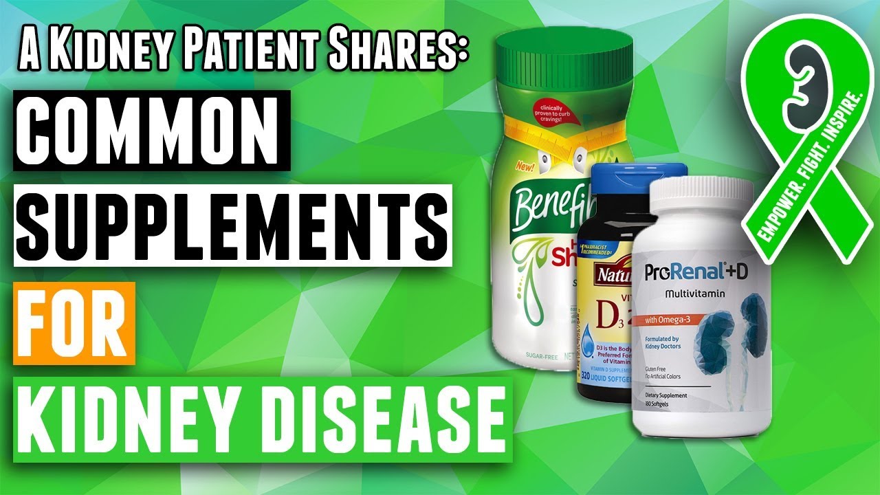 Chronic Kidney Disease Supplements for improving kidney function and