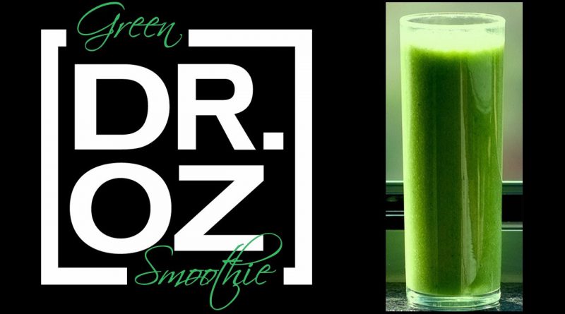 Dr. Oz Green Smoothie