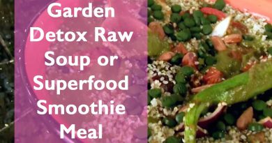 Garden Detox Raw Soup or Superfood Smoothie Meal | Dr. Robert Cassar