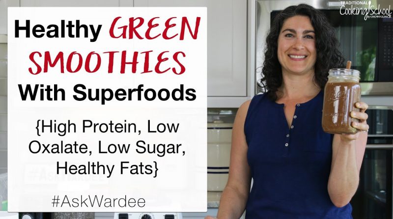 How To Make Healthy Green Smoothies With Superfoods | #AskWardee 132