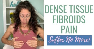 How to Heal Dense, Fibrotic & Cystic Tissue of the Mammary Glands | Fibroid and Cyst Pain Relief