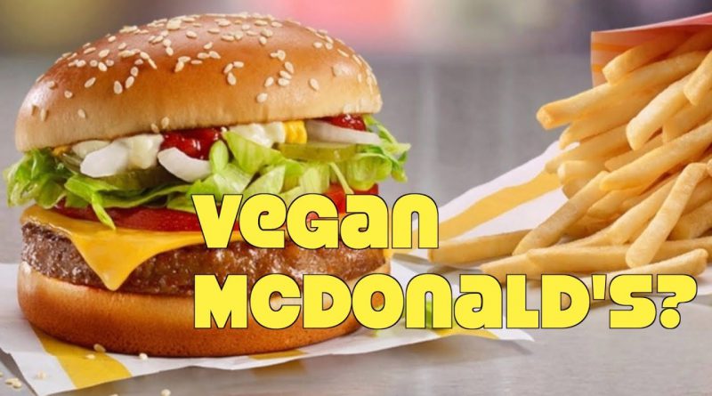 McDonald's New Vegan Burger? Win or Fail?