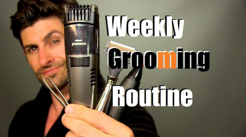 My Weekly Grooming Routine | Alpha M. Grooming Schedule