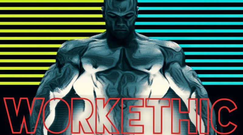 TRUE WORK ETHIC - Bodybuilding Lifestyle Motivation