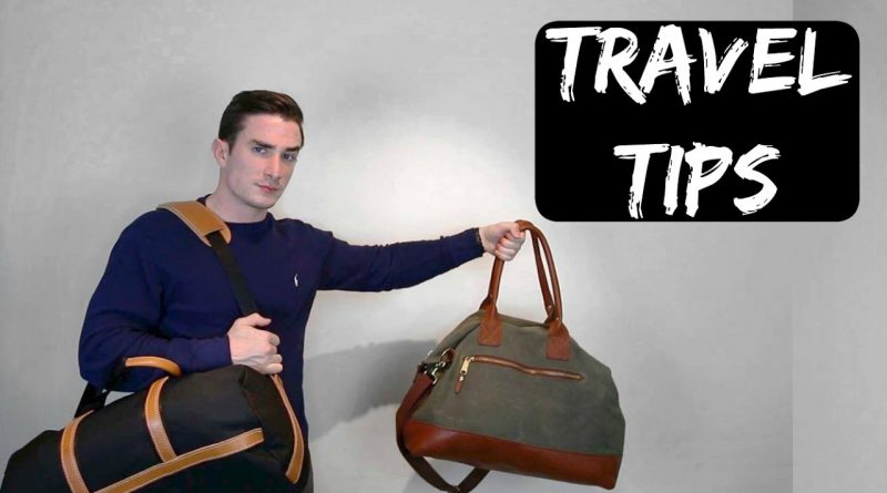 Three Simple Travel Tips - Mens Lifestyle