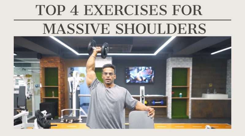 Top 4 Exercises for Massive Shoulders | टॉप 4 एक्सरसाइज फ़ोर मैसिव शोल्डरस | Yatinder Singh