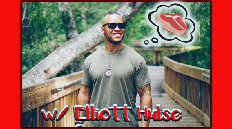 w/ Elliott Hulse | meat, manhood, fasting, family