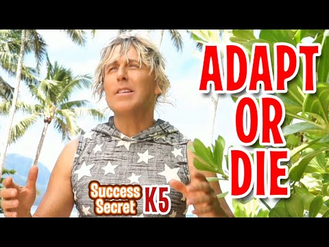 Adapt or Die