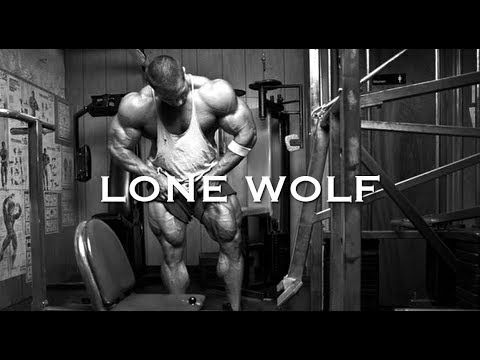 BODYBUILDING MOTIVATION - LONE WOLF