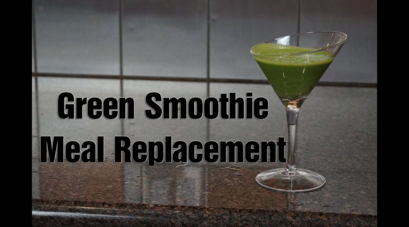 Easy Fast Green Smoothie for Meal Replacement