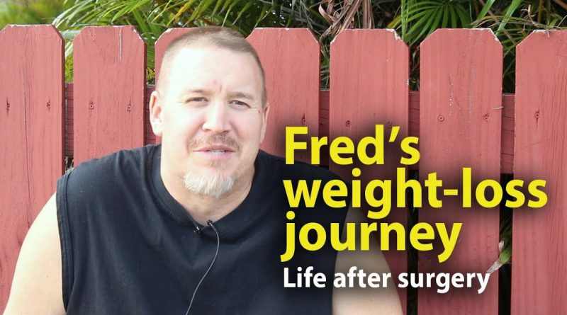 Fred's weight-loss journey: Life after surgery