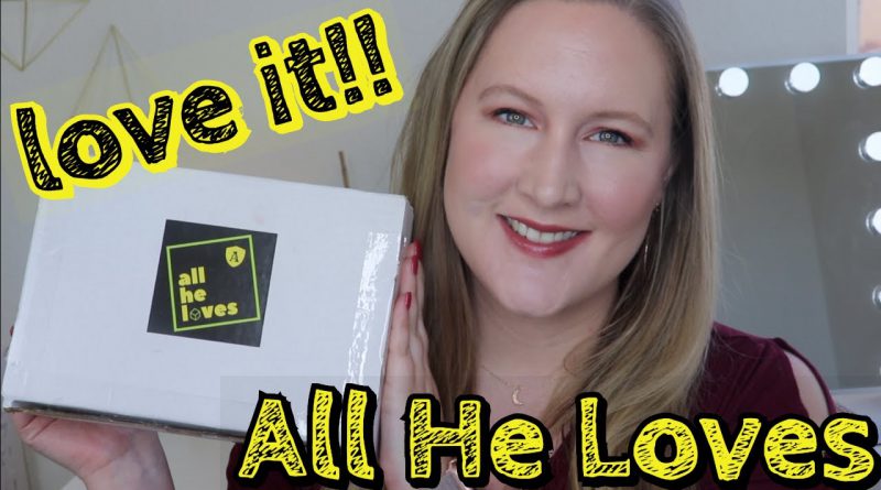 I Want This All For Myself!! All He Loves Men's Lifestyle Subscription Unboxing + Promo Code