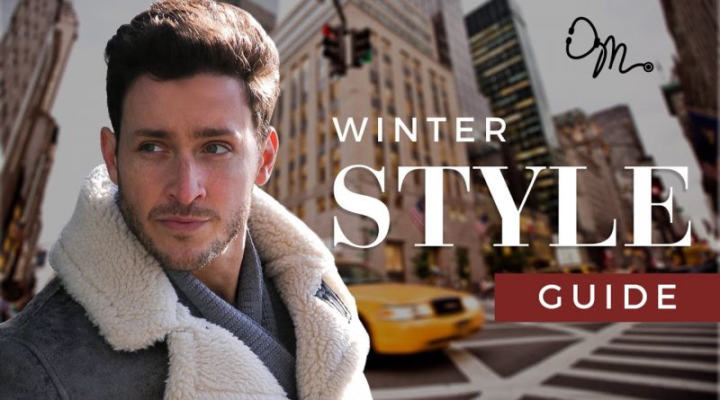 Men’s Fashion Tips & Winter 2017 Style Guide | Doctor Mike