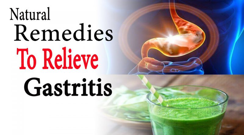 Natural Remedies to relieve gastritis | Natural Health
