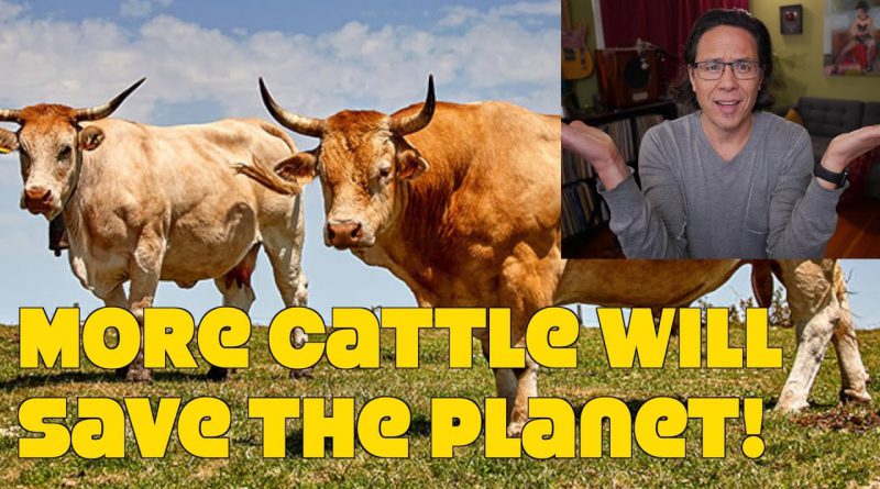 New Report: Vegan Destroys The Planet & Meat Is Crucial To Feeding The World. WTF?