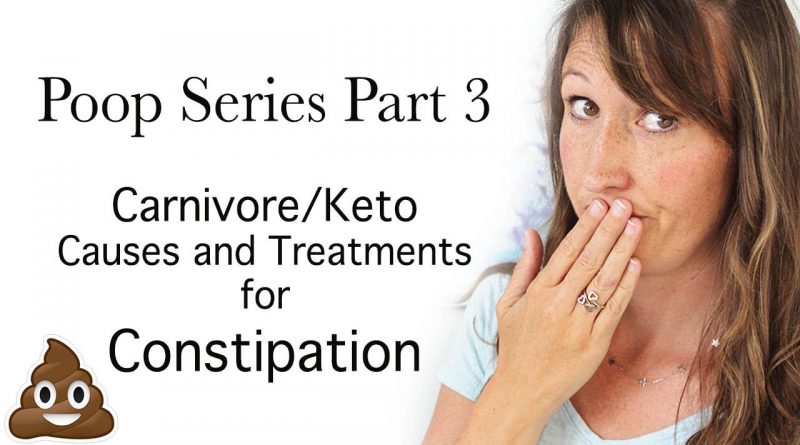 Poop on the Carnivore Diet 3: Constipation Causes and Solutions