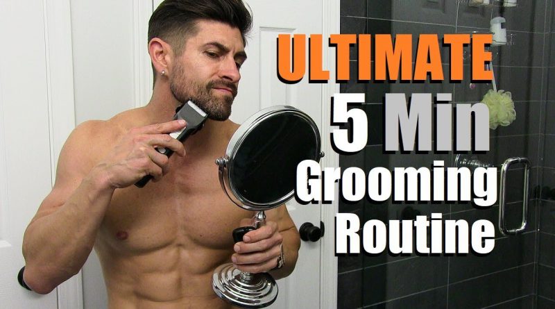 The ULTIMATE 5 Min Men's Grooming Routine | Tips & Tricks To Get Groomed FAST!