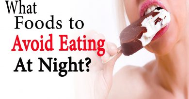 What foods to avoid eating at night | Natural Health