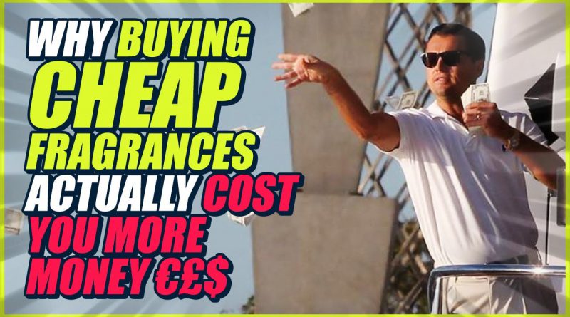 Why Buying Cheaper Fragrances Actually Costs You More Money - Mens Lifestyle £€$