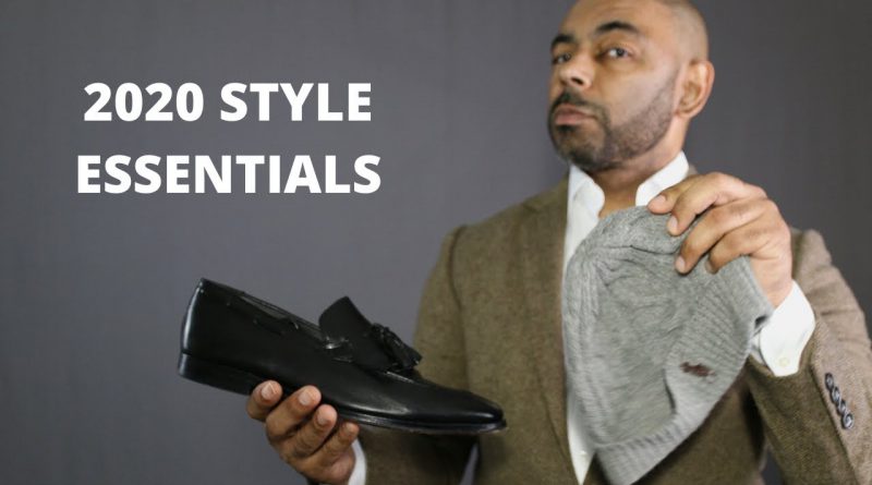 20 Style Essentials Men Need For 2020
