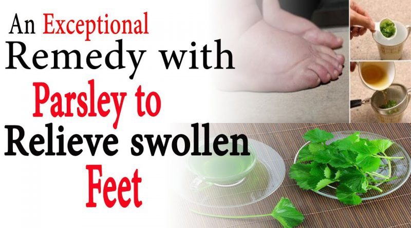 An exceptional remedy with parsley to relieve swollen feet | Natural Health