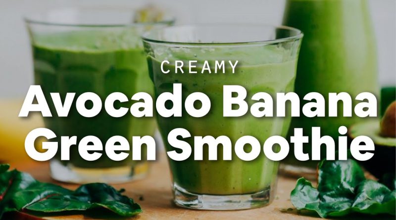 Creamy Avocado Banana Green Smoothie | Minimalist Baker Recipes