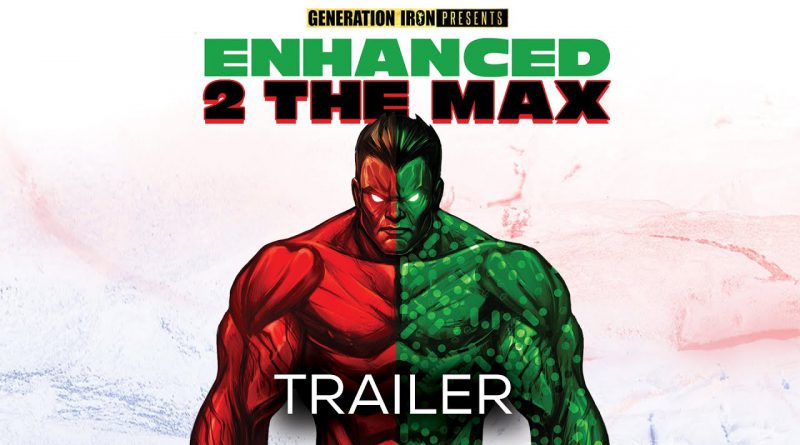 Enhanced 2 The Max - Official Trailer (HD) | Bodybuilding Documentary