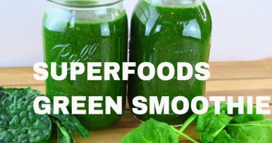 HOW TO MAKE A GREEN SMOOTHIE- SUPERFOODS GREEN SMOOTHIE FOR ENERGY AND HEALTH