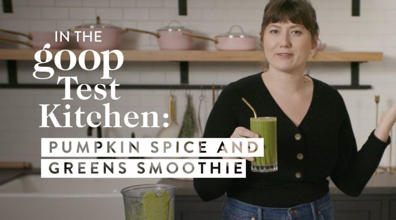 Pumpkin Spice Green Smoothie | 2020 Detox Recipes In The goop Test Kitchen