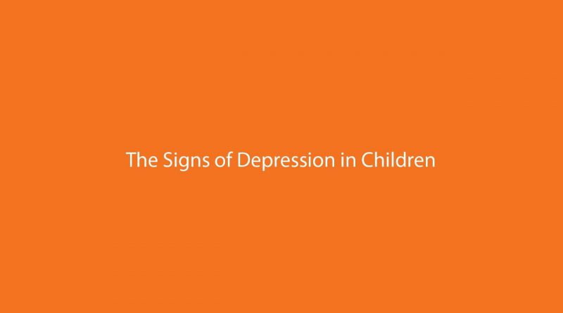 The Signs of Depression in Children