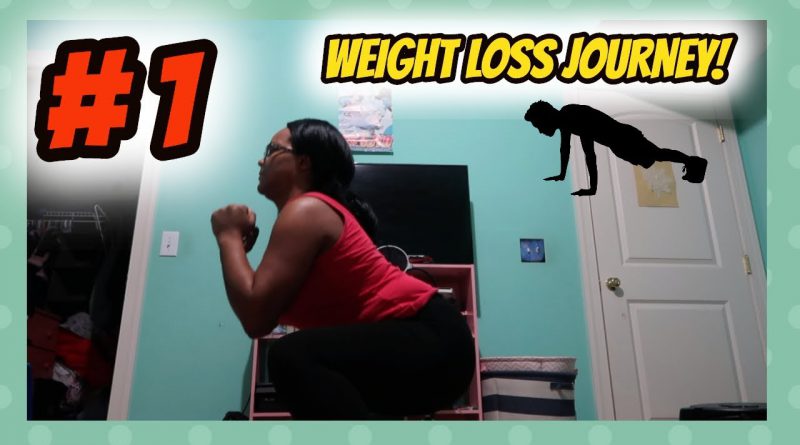 WEIGHT LOSS JOURNEY #1