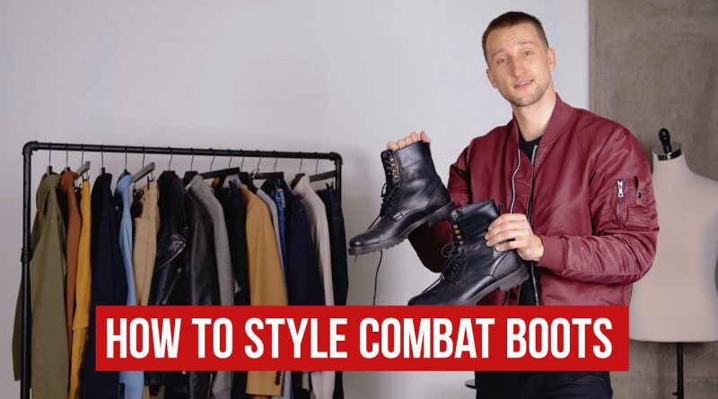 How to Style Combat Boots with Outfit Inspiration | Men’s Fashion