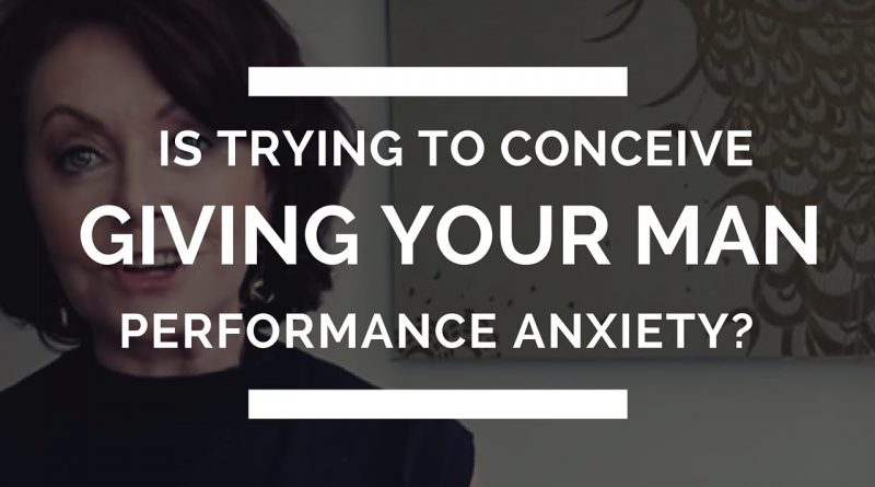 Is Trying To Conceive Giving Your Man Performance Anxiety?