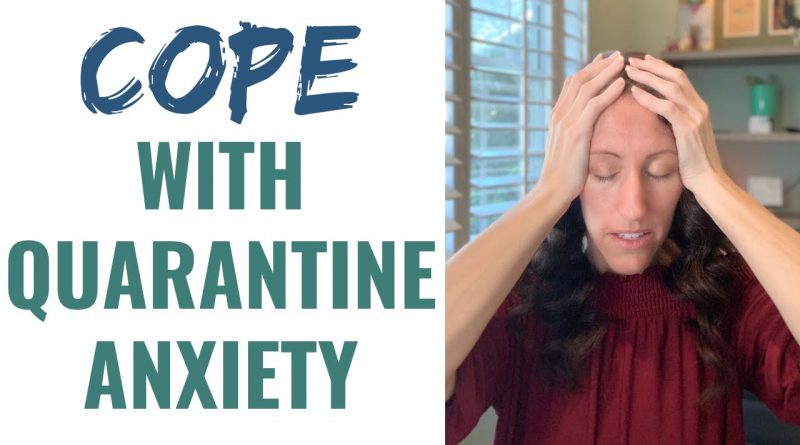 How to Manage & Cope with Pandemic Stress & Quarantine Isolation Related Anxiety