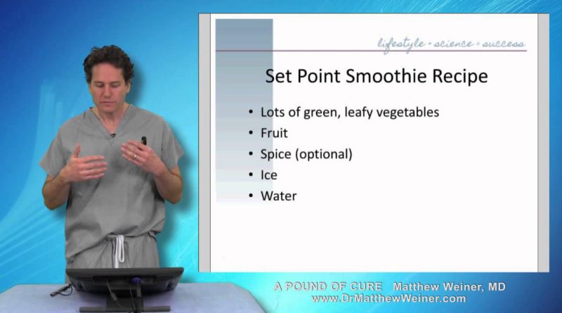 Set Point Smoothie - Tips for making a great tasting and more nutrient rich smoothie.