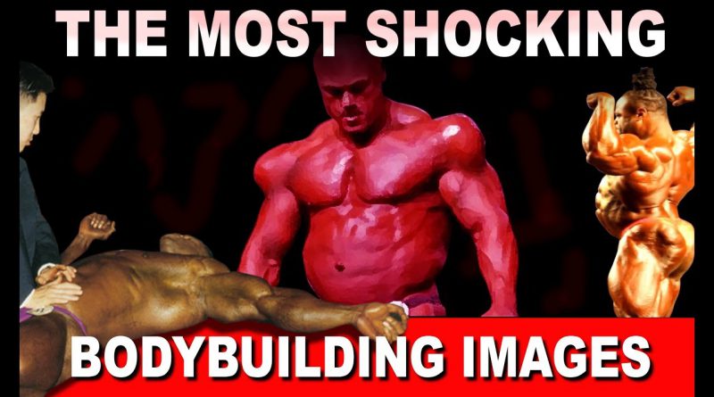 The Most Shocking Bodybuilding Images Ever Published