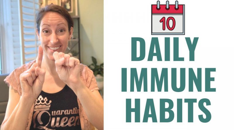 10 Daily Habits to Improve Your Immunity