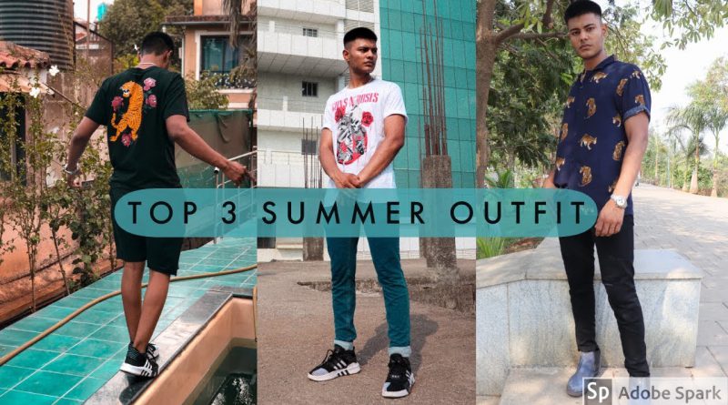 BEST 3 SUMMER OUTFITS FOR MEN II MEN'S LIFESTYLE II
