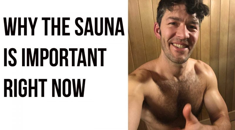 Sauna: why it's important right now
