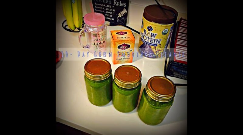 10 Day Green Smoothie Cleanse |5-day Prep