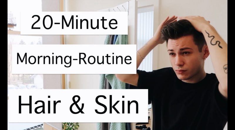 20-MINUTE MORNING ROUTINE || HAIR & SKIN || MEN'S LIFESTYLE || Comme Of Style